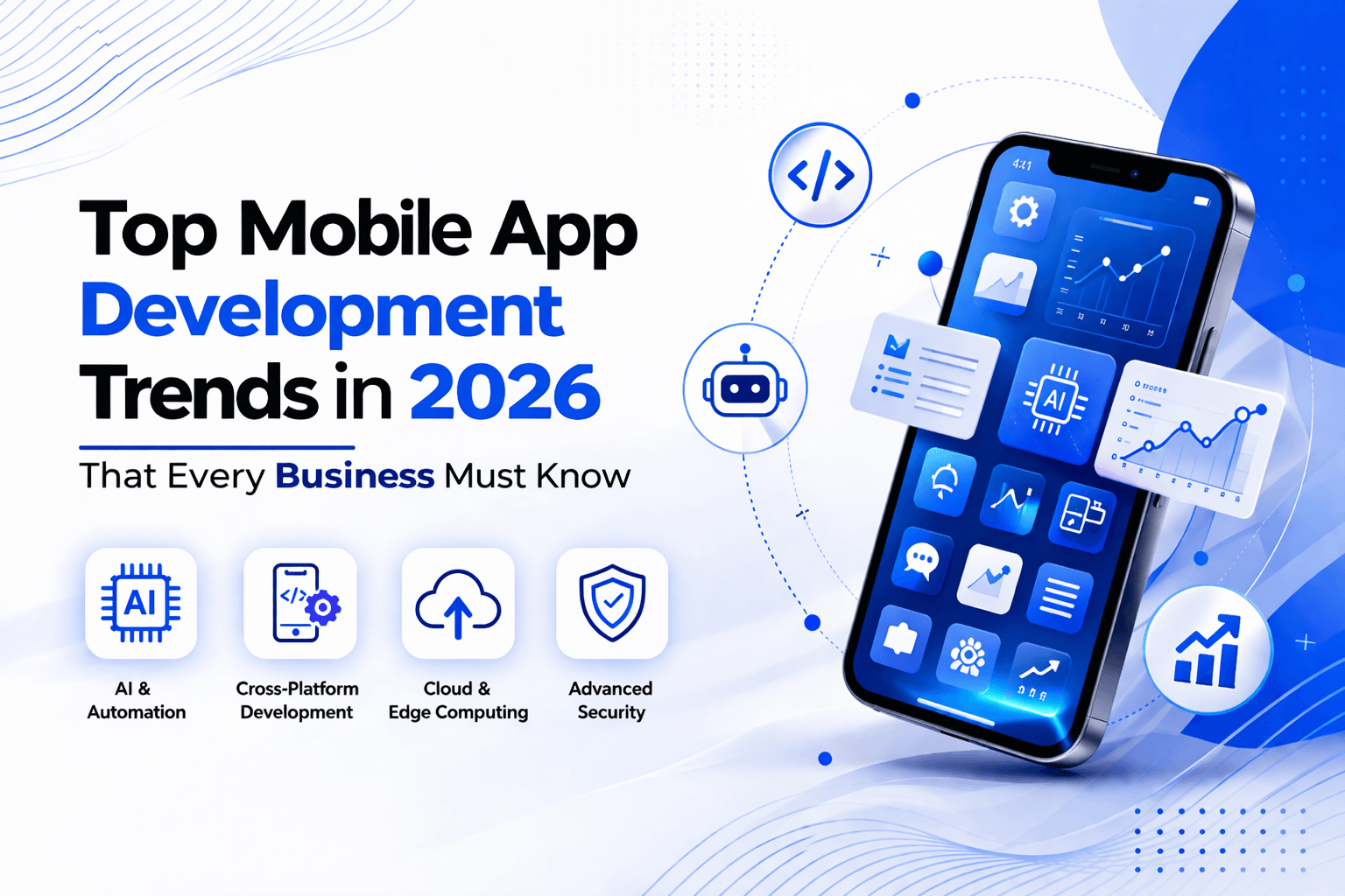 Top Mobile App Development Trends in 2026 That Every Business Must Know